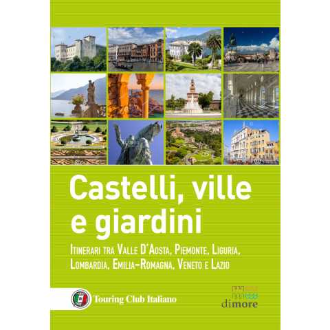 Castelli, ville e giardini