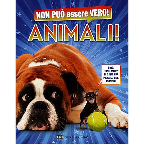 Non può essere vero! Animali